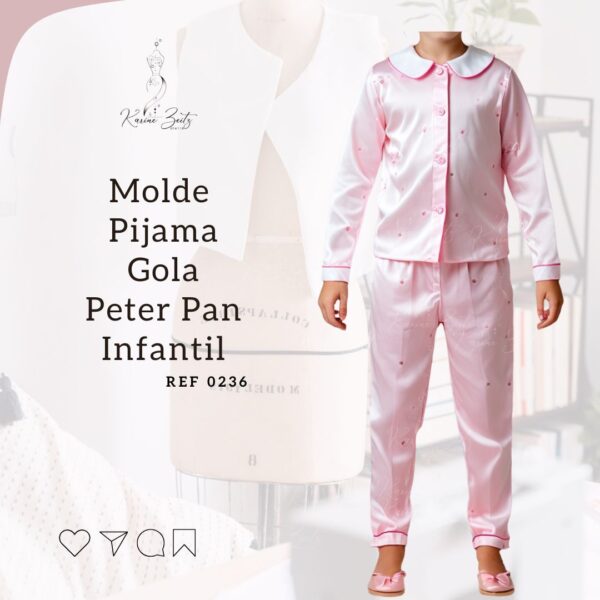 Molde Pijama longo Infantil gola Peter Pan - Ref 0236