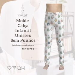 Molde calça infantil unissex ajustado malhas com elastano 02 ao 14 Unissex - Ref 0271-2