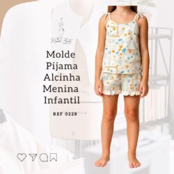Molde Pijama de alcinha Infantil menina - Ref 0228