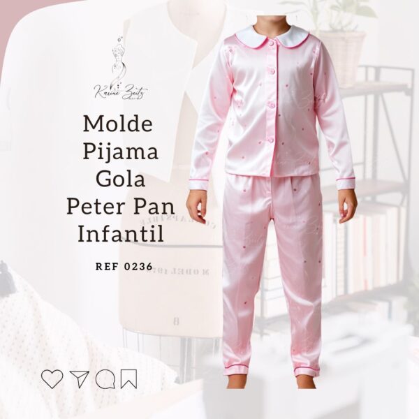 Molde Pijama longo Infantil gola Peter Pan - Ref 0236