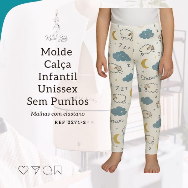 Molde calça infantil unissex ajustado malhas com elastano 02 ao 14 Unissex - Ref 0271-2